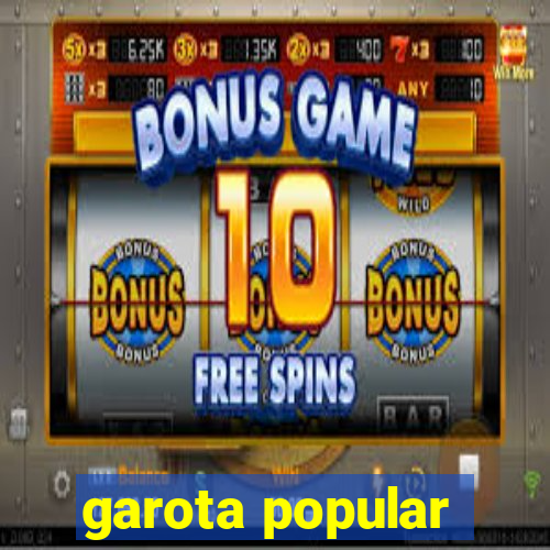 garota popular